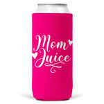 Mom Juice SLIM CAN Coozie Cooler 12 oz Koozie