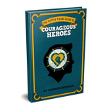 The Tuttle Twins Guide to Courageous Heroes