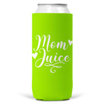 Mom Juice SLIM CAN Coozie Cooler 12 oz Koozie